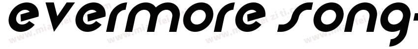 Evermore Song字体转换